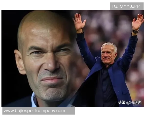 法国名宿称赞德尚应立雕像齐达内执教法国是完美结合